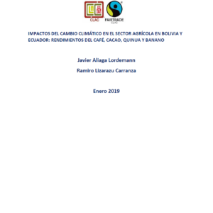 Impactos del cambio climático en el sector agrícola en Bolivia y Ecuador: Rendimientos del café, cacao, quinoa y banano